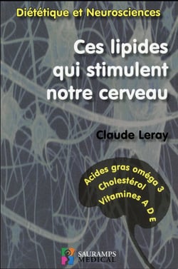 Ces lipides qui stimulent notre cerveau - diététique et neurosciences