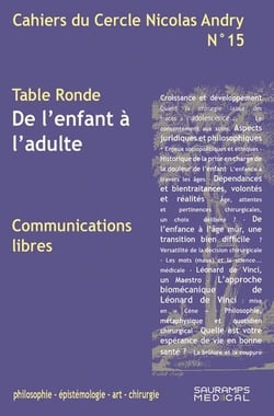 Cahiers du cercle Nicolas Andry n.15 : De l'enfant à l'adulte - communications libres