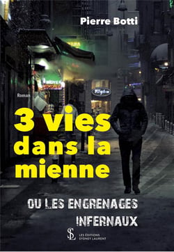 3 vies dans la mienne