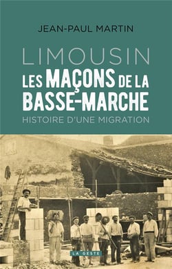 Les maçons de la Basse-Marche-Limousin