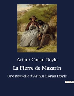 La Pierre de Mazarin : L'énigme d'un joyau disparu dans le Londres victorien.