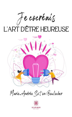 Je cocréais l'art d'être heureuse