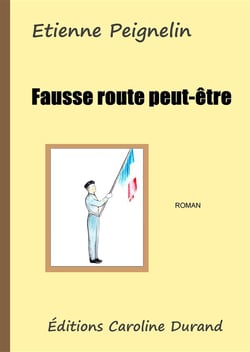 Fausse route peut-être