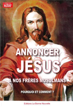 Annoncer Jésus aux musulmans