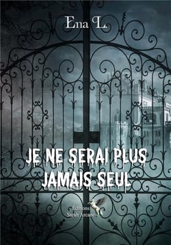 JE NE SERAI PLUS JAMAIS SEUL
