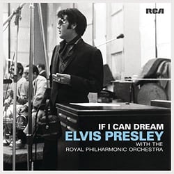 If I can dream : Elvis Presley with the Royal Philharmonic orchestra
