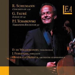 Schumann - Fauré - Tchaïkovski : Oeuvres pour violoncelle et orchestre