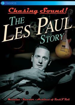Chasing sound: les paul story
