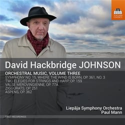 Johnson, David Hackbridge : musique orchestrale vol.3, symphonie n°15, where the wind is born, op.36