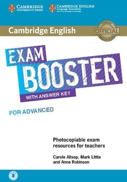 Cambridge English Exam Booster for Advanced with Answer Key with Audio : Photocopiable Exam Resources for Teachers