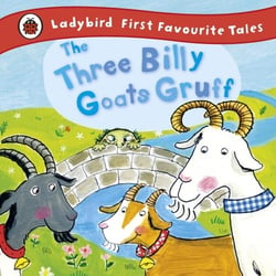 First favourite tales: the three billy goats gruff