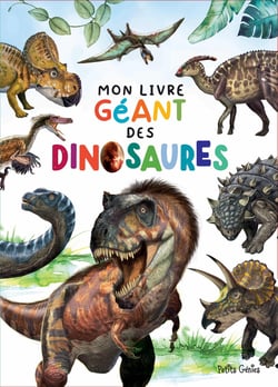 Mon livre géant des dinosaures