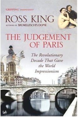 The judgement of paris the revolutionary decade that gave the world impressionism /anglais