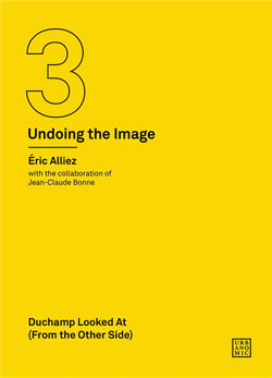 Duchamp looked at (from the other side) (undoing the image 3)