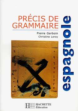 Précis de grammaire espagnole (édition 2000)