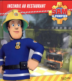 Sam le pompier : incendie au restaurant