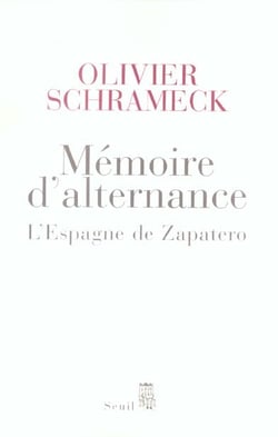 Mémoire d'alternance. L'Espagne de Zapatero