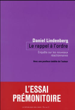 Le rappel à l'ordre - enquête sur les nouveaux réactionnaires