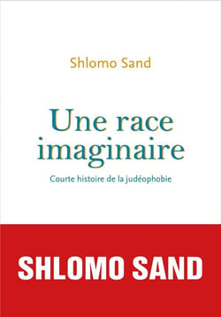 Une race imaginaire - courte histoire de la judéophobie