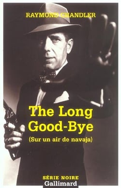 The long good-bye sur un air de navaja - une enquete de philip marlowe