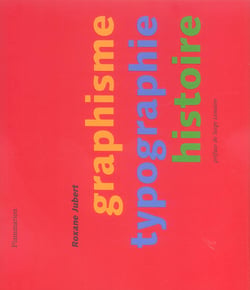 Graphisme, typographie, histoire