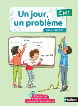 Un jour, un problème : CM1 - cahier de l'élève