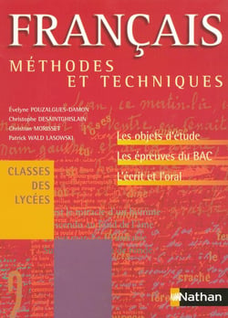 Français - méthodes et techniques - classes des lycées - livre de l'élève (édition 2004)