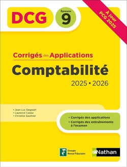 DCG : Comptabilité - Épreuve 9 - Corrigés des applications (édition 2025/2026)