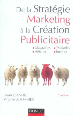 De la stratégie marketing à la création publicitaire (2e édition)