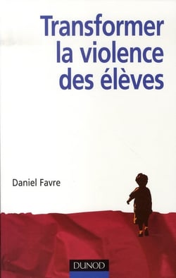 Transformer la violence des élèves - cerveau, motivations et apprentissage