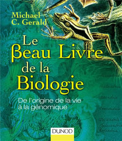 Le Beau Livre de la biologie - De l'origine de la vie à la génomique