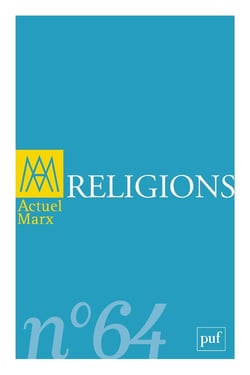 Revue actuel Marx n.64 : où en est la critique marxiste de la religion ?