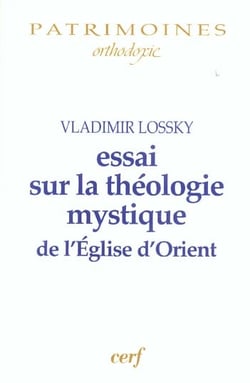 Essai sur la théologie mystique de l'Église d'Orient