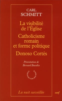 La visibilité de l'Eglise - Catholicisme romain et forme politique - Donoso Cortés