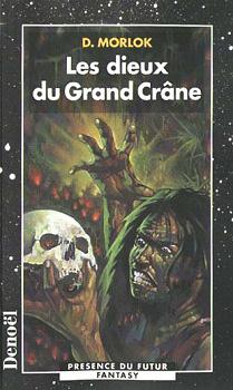 Les dieux du grand crane
