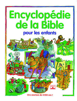 Encyclopedie de la bible pour les enfants
