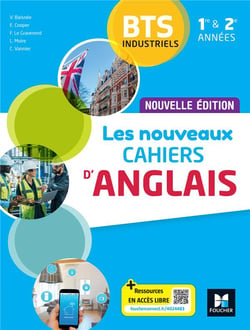 Les nouveaux cahiers d'anglais : BTS industriels 1re et 2e années - Livre élève
