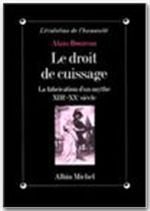 Le droit de cuissage - la fabrication d'un mythe - XIII-XX siècle