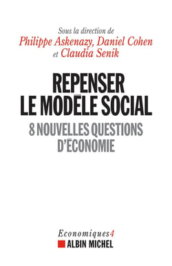 Repenser le modèle social - 8 nouvelles questions d'économie