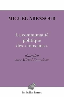 La communaute politique des "tous uns" : entretien avec Michel Enaudeau
