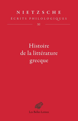 Écrits philologiques Tome 11 : histoire de la littérature grecque