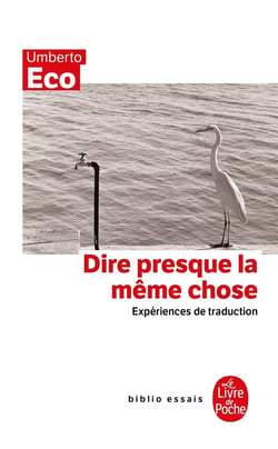 Dire presque la même chose - expériences de traduction