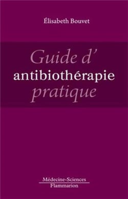 Guide d'antibiothérapie pratique