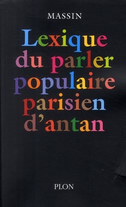 Lexique du parler populaire parisien d'antan