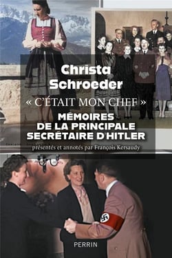 "C'était mon chef" : Mémoires de la principale secrétaire d'Hitler