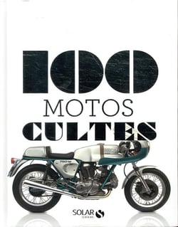 Les 100 Motos Cultes