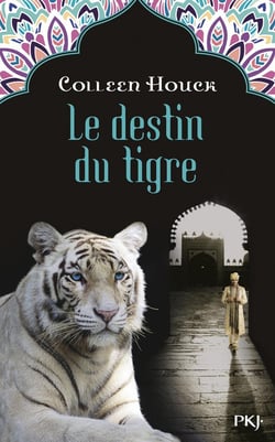 La malédiction du tigre Tome 4 - le destin du tigre