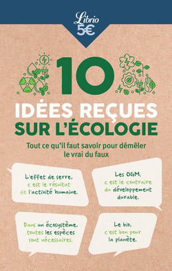 10 idées recues sur l'écologie : tout ce qu'il faut savoir pour démêler le vrai du faux