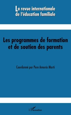 Revue Internationale d'Education Familiale n.30 : les programmes de formation et de soutien des parents