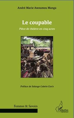 Le coupable - pièce de théâtre en cinq actes
